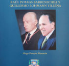 Historiadores y diplomáticos, Raúl Porras Barrenechea y Guillermo Lohmann Villena