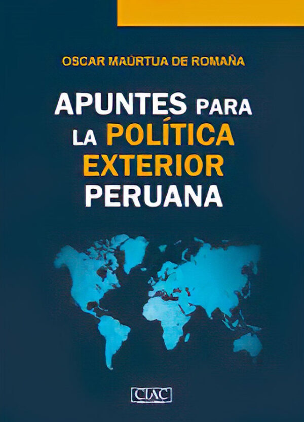 Apuntes para la Política Exterior Peruana