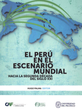 El Perú en el Escenario Mundial: Hacia la segunda década del siglo XXI