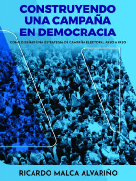 Construyendo una campaña en democracia